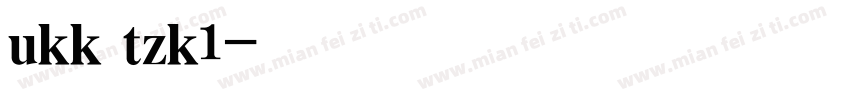 ukk tzk1字体转换